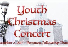 Remnant Fellowship Church Presents: 2017 Youth Christmas Concert