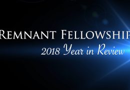 2018 Remnant Fellowship Year in Review